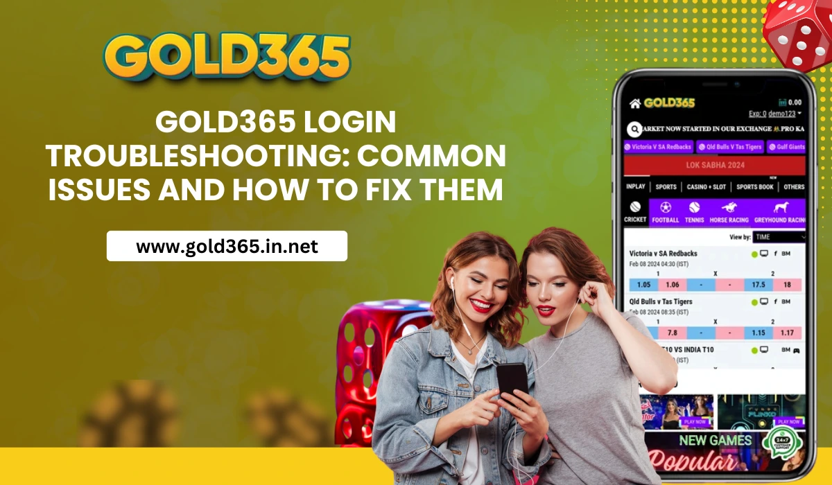 Gold365 Login Troubleshooting Common Issues and How to Fix Them