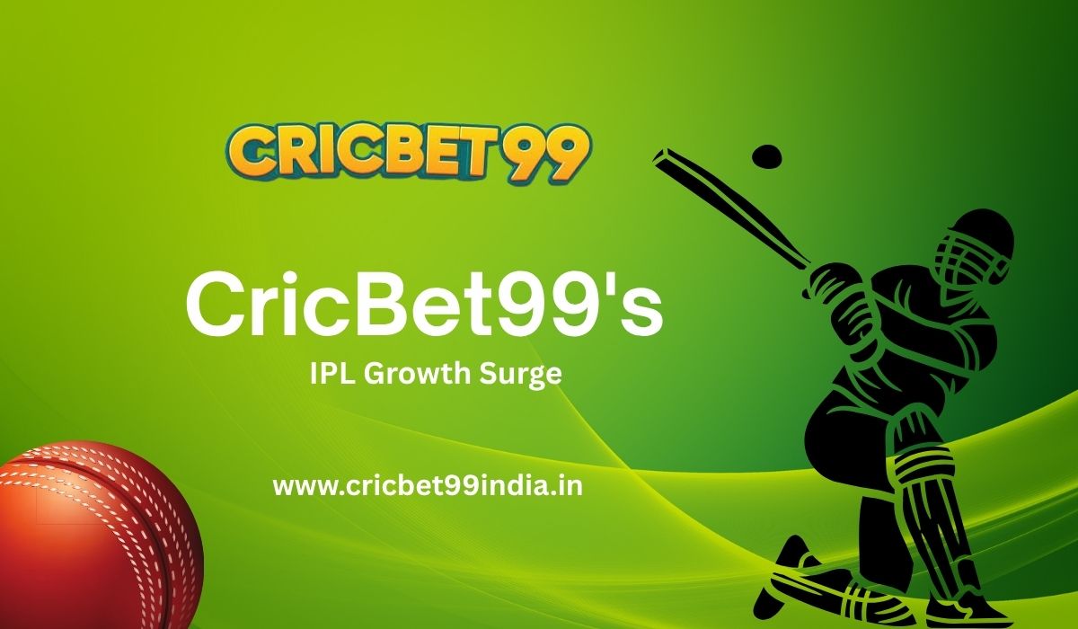 CricBet99's Explosive Growth During IPL Seasons