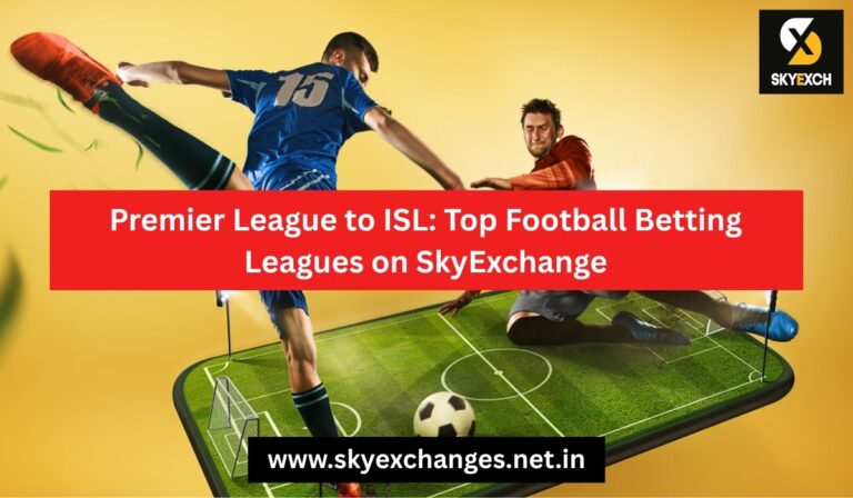 premier-league-to-isl-top-football-betting-leagues-on-skyexchange